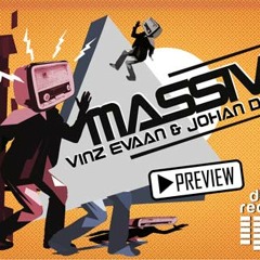 PREVIEW VINZ EVAAN & JOHAN DEZO - Massive (original mix)
