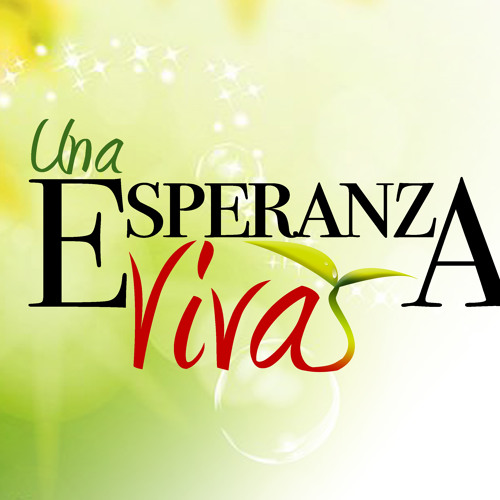 Stream UNA ESPERANZA VIVA - RADIO/PROGRAMA #1 by Iglesia BB Vista Alegre |  Listen online for free on SoundCloud