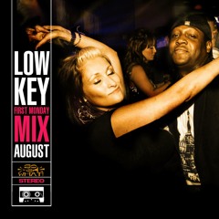 DJ Low Key - So What First Monday Mix - August 2013