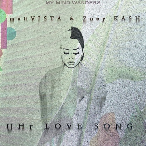 Ur Luv Song (Prod. MattVISTA)