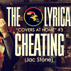 The Lyrical Cover Project #3 - Cheating (Jac Stone Cover) ft. Jac Stone