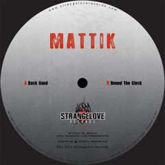 Mattik - Back Hand - [Strangelove Records]- Snippet