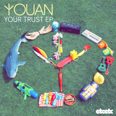 Youan - Your Trust (Acaddamy Remix)
