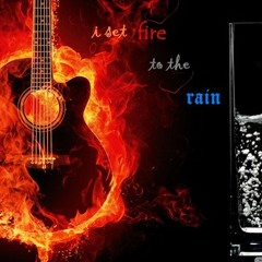 Set fire to the rain  (Adele live version) by Sam Darris