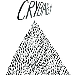 CRY BABY _ One and Only