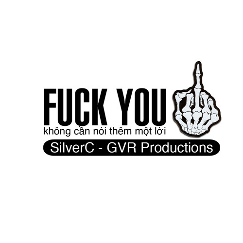 Fuck you - SilverC