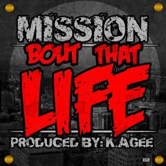 Mission - Bout Dat Life