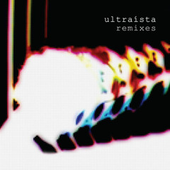Ultraista - You're Out - Prefuse 73 remix