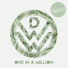 Down With Webster - One In A Million (Wadafunk Remix)