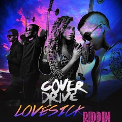 Cover Drive - LoveSick Riddim