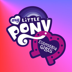 My Little Pony Equestria Girls Theme