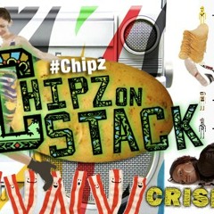 Chipz on Stack (Ruff Mix)