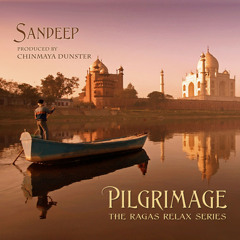 ROMANCE Album Titled " pilgrimage the ragas relax series" with Sandeep Srivastava