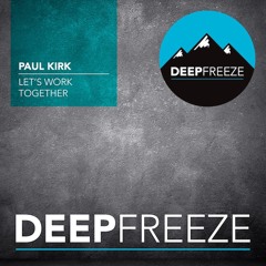 Let's Work Together - Deep Freeze Records (Preview)