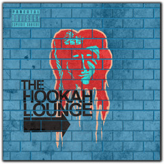 The Oath: HOOKAH LOUNGE VOL 1 OUT NOW