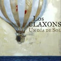 Igual Que Ayer - Los Claxons - Un Día Sin Sol