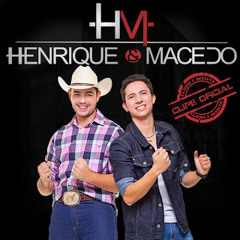 Henrique e Macedo - Cuidado Com Essa Louca