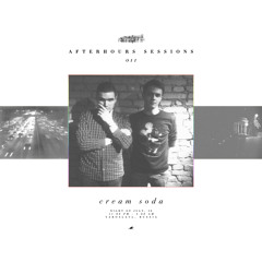 Cream Soda - You Everywhere (Afterhours Sessions 11)