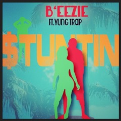 Stuntin' Feat. Trap Beckham