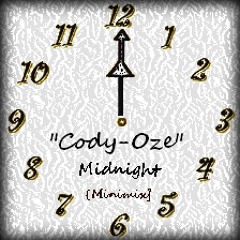 Cody-Oze - Midnight [Minimix]