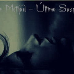 Mr Method - Último Suspiro(A Ella) PROD.TULCIRAPSTUDIOS