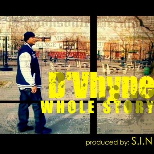 D'Vhyne - Whole Story