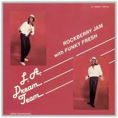LA Dream Team - Rockberry Jam (DiBo sedit)