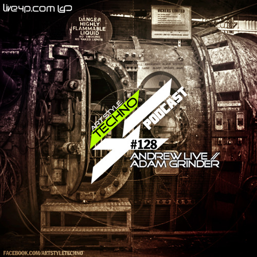 Art Style: Techno | Podcast #128 [Part 2]: Adam Grinder [ARTSTYLETECHNO.HU]