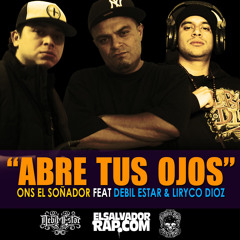 Abre tus ojos - ONS El Soñador feat. Debil Estar, Liryco Dioz