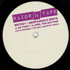 Razor-N-Tape -  Deep&Disco Edits - Feel The Rhythm