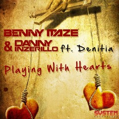 Benny Maze & Danny Inzerillo Feat Denitia - Playing with Hearts (Teaser)
