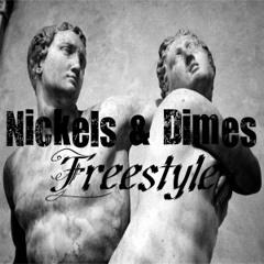 Nickels & Dimes Freestyle(LYRICS BELOW) [FREE DOWNLOAD]