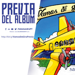 Salamandra - Vamos De Gira (Previa)