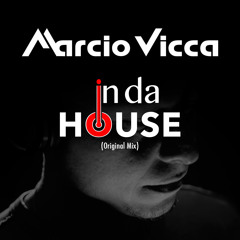 Marcio Vicca - In da house (Original Mix)