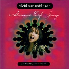 Vicki Sue Robinson: House Of Joy (Welcome's DeVinyl Extended Mix)