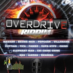 OverDrive Riddim Mix by Dj MasterMind