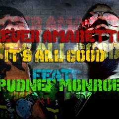 FEEVER AMARETTO - ITS ALL GOOD FEAT. SPUDNEY MONROE