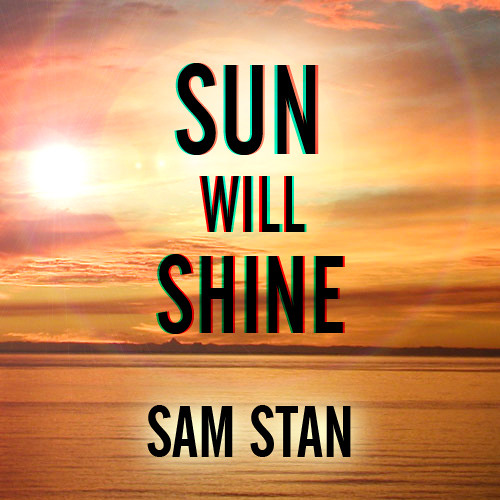 Sun трек. Sun will. Relax music. Sun will. The sun will rise and we will try again на рабочий стол.