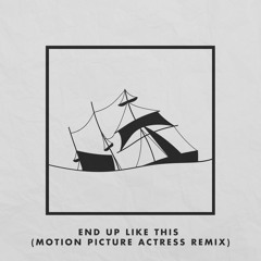 Sterling Silver - End Up Like This (Motion Picture Actress Remix)