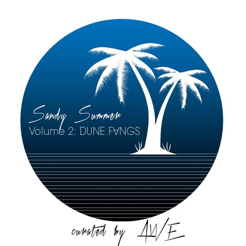 Sandy Summer ~ Mix 02: DUNE F∀NGS