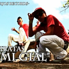 LOS PIRATAS MP FEAT KILBET B SEVEN - MI GIAL
