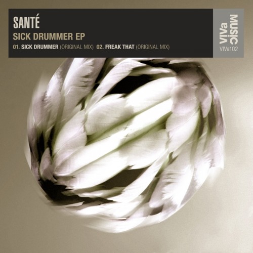 Santé Sick Drummer (Original Mix)|VIVaMusic|