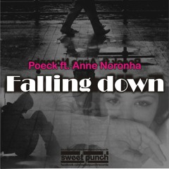 POECK ft. ANNE NORONHA - Falling Down ''FREE DOWNLOAD''