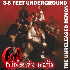 Three 6 Mafia  -  6 Feet Underground (The Unreleased Demon) - 08 - Try To Run