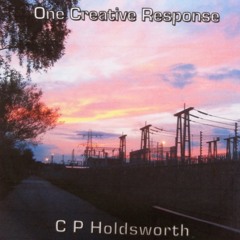 C P Holdsworth - One Creative Response