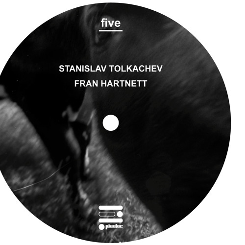 PLEC005 : Stanislav Tolkachev / Fran Hartnett