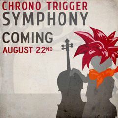 Chrono Trigger Symphony : Volume 1 : The Trial (Full Preview)