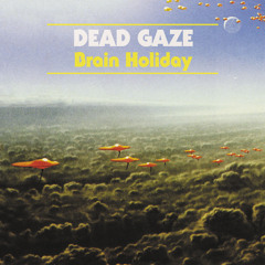 Dead Gaze - Runnin On The Moon