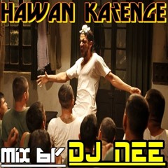 Hawan Kund Mix BY Dj Nee..!