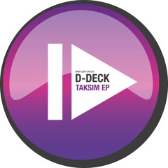 D-Deck - Taksim (Original Mix) / Night Light Records